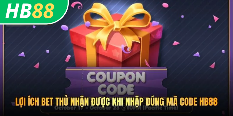 Cách Nhận Code HB88 - Bật Mí Cách Nhận Quà Khủng Từ Nhà Cái 2 Lợi ích bet thủ nhận được khi nhập đúng mã code HB88